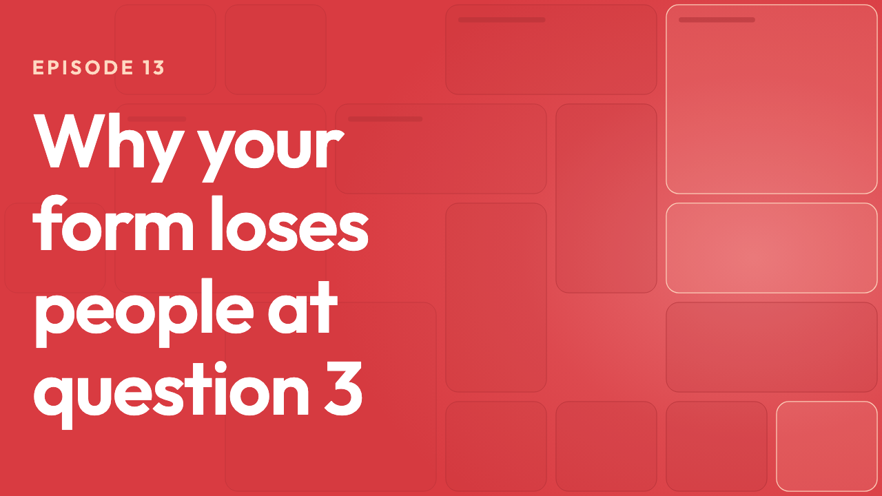A 1280 by 720 thumbnail background: the words Why your form loses people at question 3 in large white type on a red background of soft rounded rectangles.